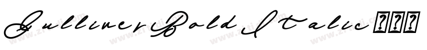 Gulliver Bold Italic字体转换